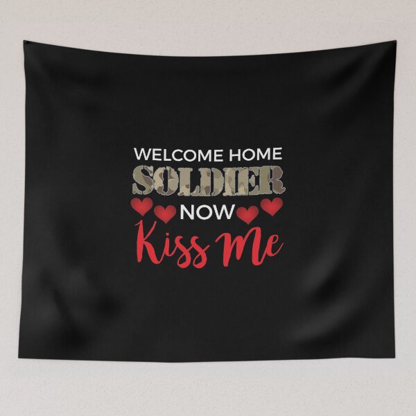 Item preview, Welcome Home Soldier, Now Kiss Me! Deployment designed and sold by perfectpresents.