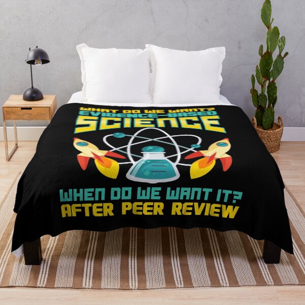 Item preview, What Do We Want? Evidence-Based Science! designed and sold by perfectpresents.