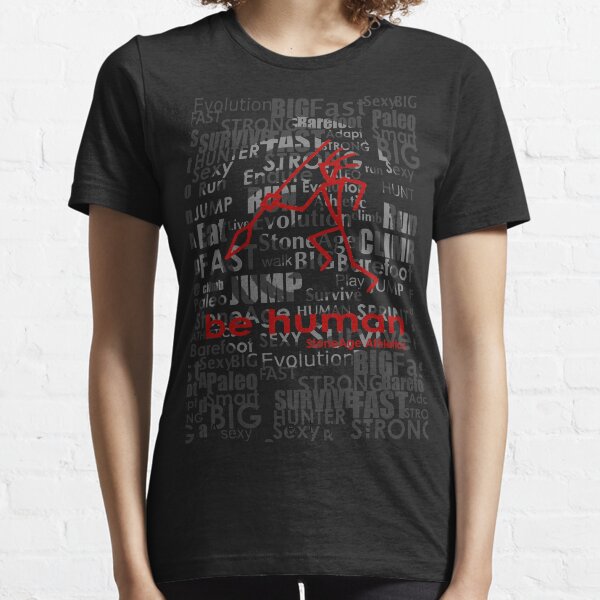 be human Essential T-Shirt