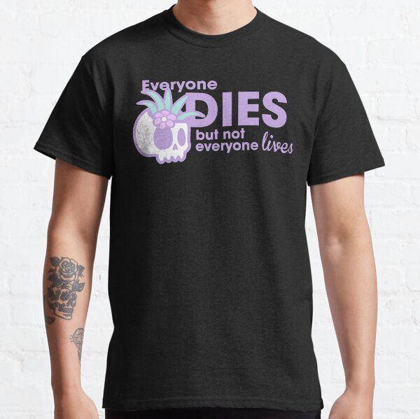 Skull Quote Classic T-Shirt