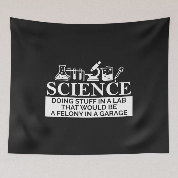 Item preview, SCIENCE in a lab felony in a garage Chemistry teacher gift designed and sold by hadleydesigns.