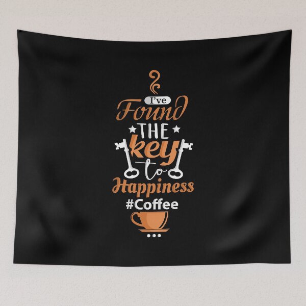 Item preview, I've Found The Key To Happiness It's Coffee designed and sold by perfectpresents.