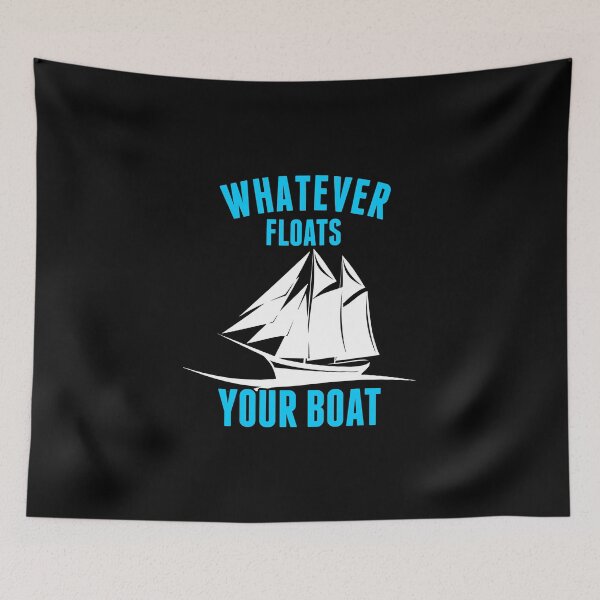 Item preview, Whatever Floats Your Boat Funny Nautical Pun designed and sold by perfectpresents.