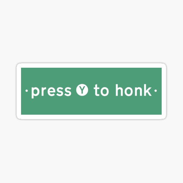 Press Y To Honk | Untitled Goose Game Sticker