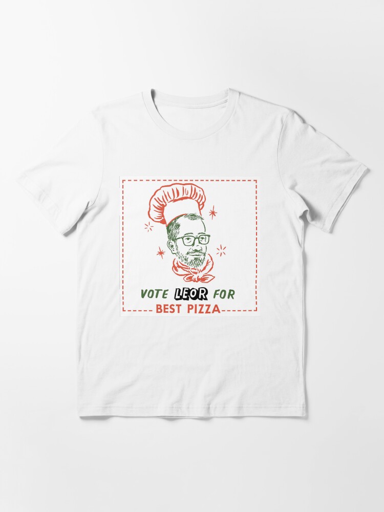 Alternate view of Vote Leor for Best Pizza, Best of Chicago 2019 Essential T-Shirt