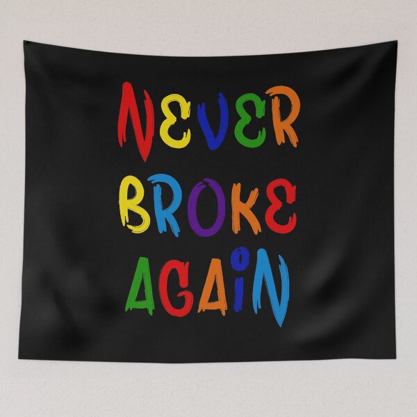 Item preview, Never Broke Again designed and sold by FabloFreshcoBar.