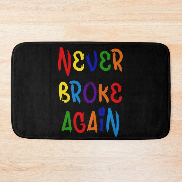 Item preview, Never Broke Again designed and sold by FabloFreshcoBar.