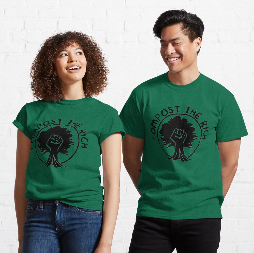 Compost the Rich Classic T-Shirt