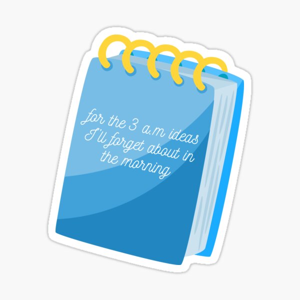 Item preview, For the 3 a.m ideas I'll forget about in the morning designed and sold by diana-somnia.