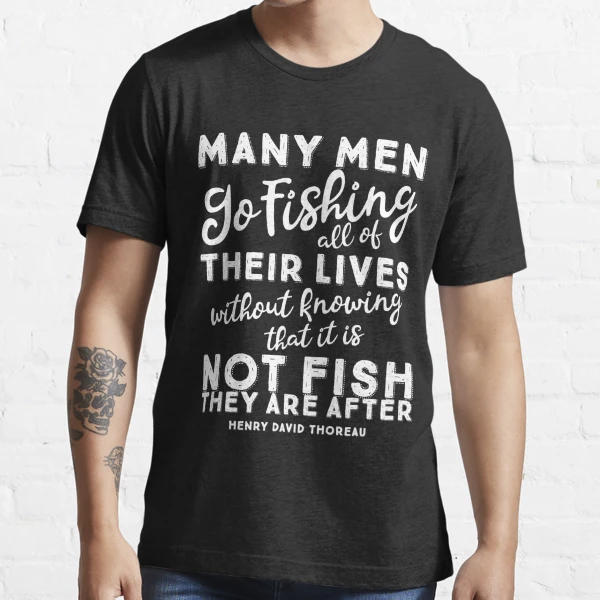 Fishing Quote by Henry David Thoreau - White Text Fishing Classic T-Shirt | Redbubble