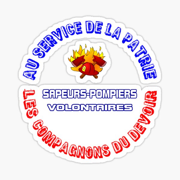 Firefighter T-shirt Fun inspiration - "TO THE SERVICE OF THE PATRY SAPEURS-POMPIERS VOLUNTARY VOLUNTARY COMPANIES OF THE DUTY." Sticker
