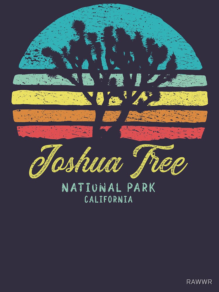 "Joshua Tree National Park California" Tshirt for Sale by RAWWR