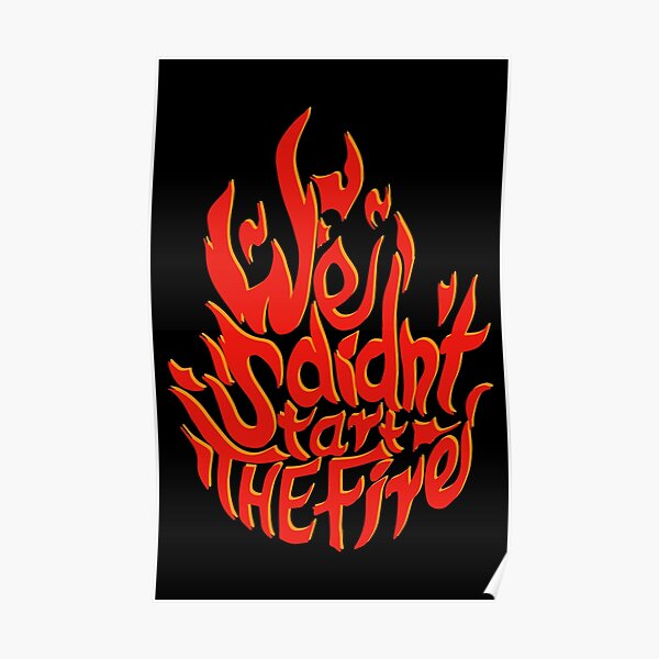 We didn't start the fire Billy Joel Poster