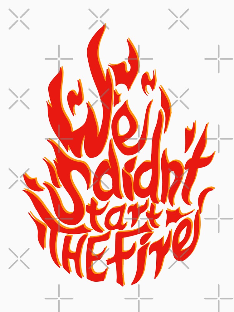 "We didn't start the fire Billy Joel" Tshirt by Mimaogi Redbubble