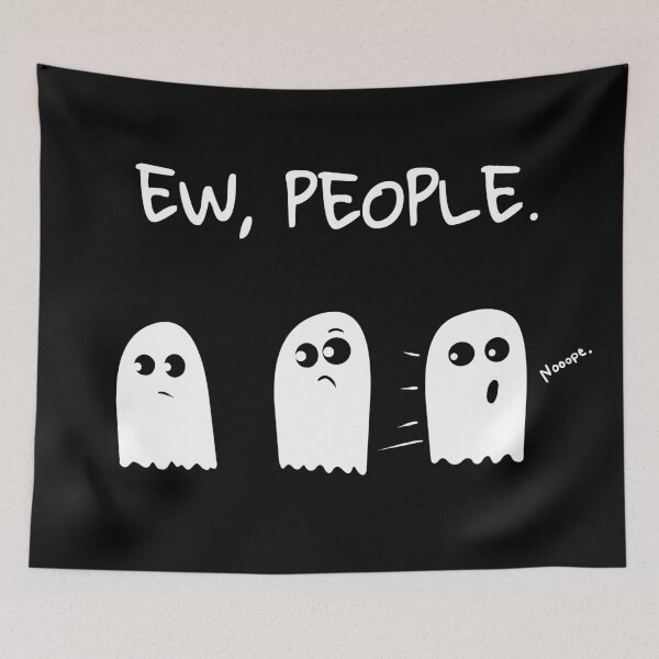 Item preview, Ew, People. Ghosts Be Ghosting designed and sold by BetweenTwoPages.
