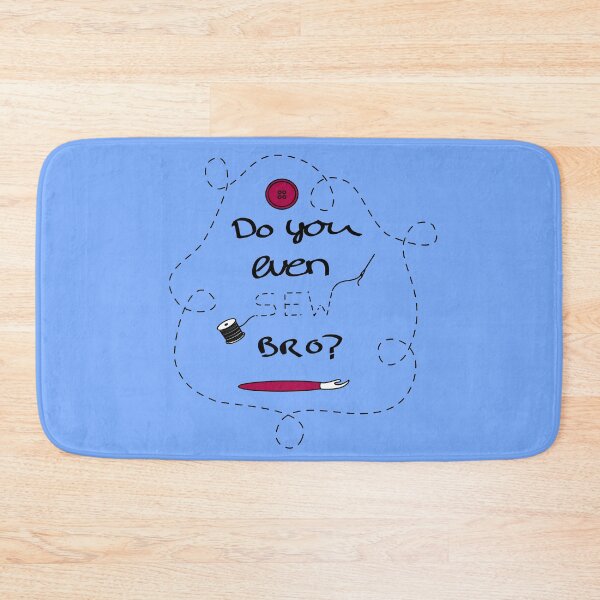 Item preview, Do You Even Sew Bro? designed and sold by christinaashman.