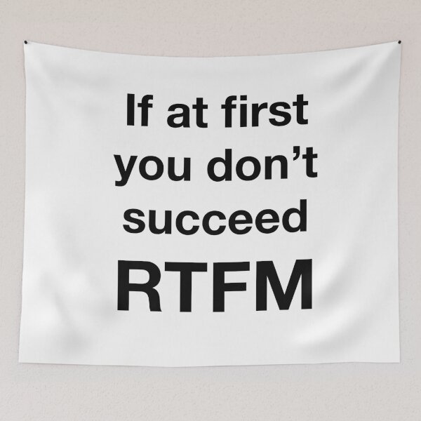 Item preview, If at first you don’t succeed, RTFM. (Black Text) designed and sold by Playsuit-Life.