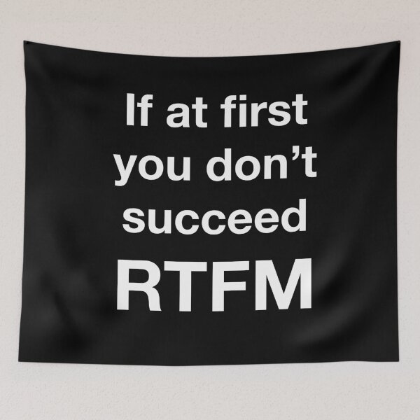 Item preview, If at first you don’t succeed, RTFM. (White Text) designed and sold by Playsuit-Life.