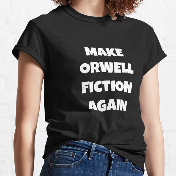 Item preview, Make Orwell Fiction Again designed and sold by HermesDesign.