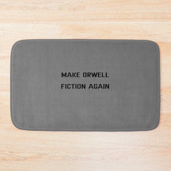 Item preview, Make Orwell Fiction Again designed and sold by HermesDesign.