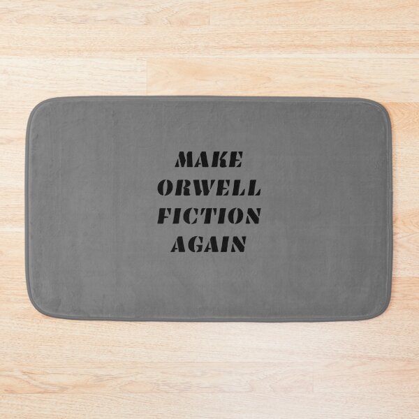Item preview, Make Orwell Fiction Again designed and sold by HermesDesign.