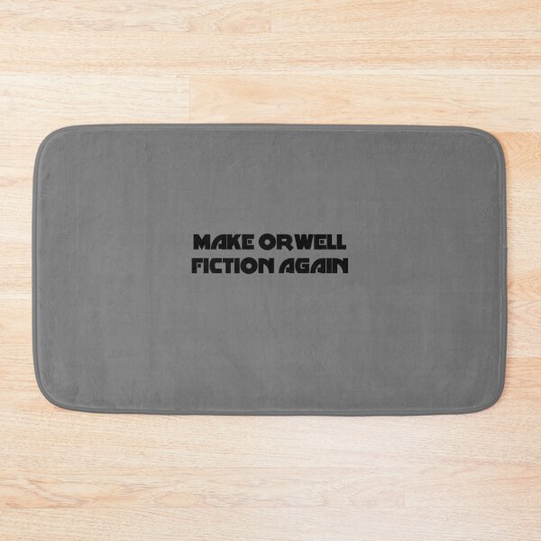 Item preview, Make Orwell Fiction Again designed and sold by HermesDesign.
