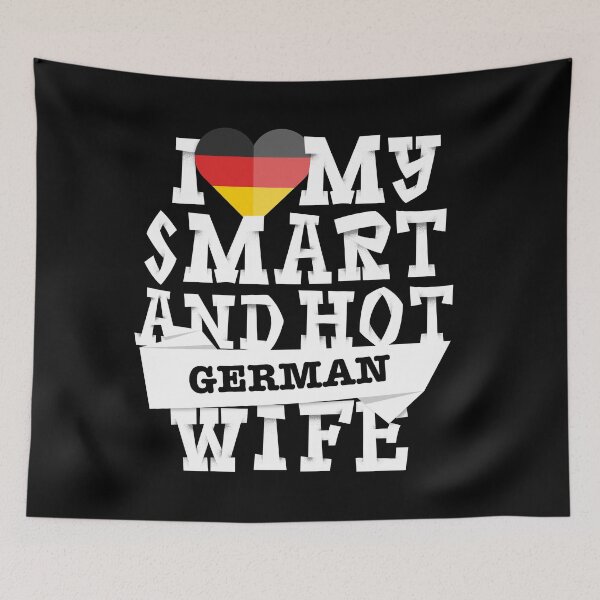 Item preview, I love my smart and hot German wife designed and sold by Urosek.