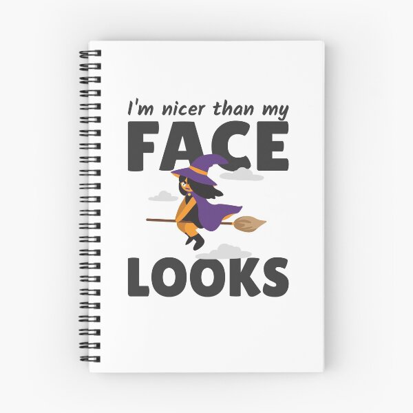Item preview, I'm nicer than my Face looks Angry Witch Halloween designed and sold by Team150Designz.
