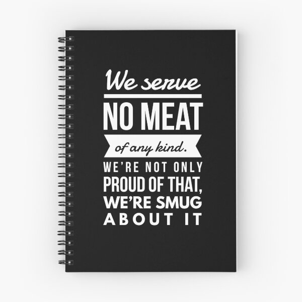 Item preview, We serve no meat of any kind. we're not only proud of that. We are smug about it. designed and sold by PODLizardWizard.
