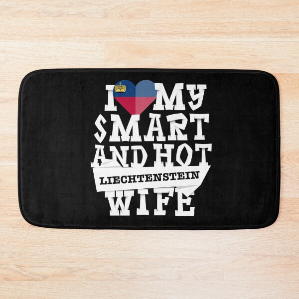 Item preview, I love my smart and hot Liechtenstein wife designed and sold by Urosek.