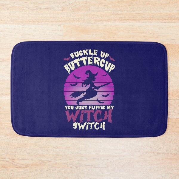 Item preview, Buckle Up Buttercup You Just Flipped My Witch Switch Halloween Spooky Night designed and sold by alenaz.