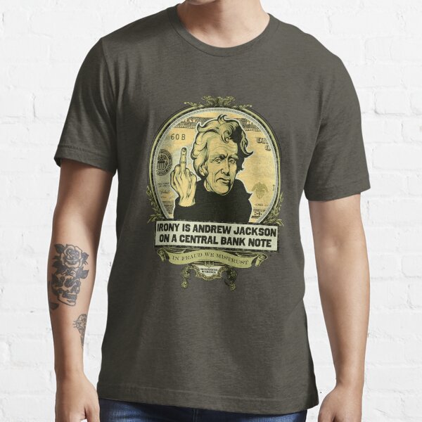 Item preview, Irony is Andrew Jackson on a Central Bank Note designed and sold by LibertyManiacs.