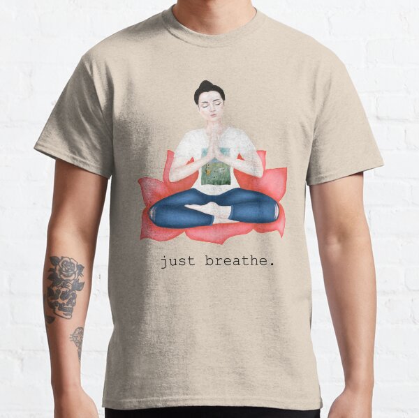 Meditation, just breathe. Classic T-Shirt