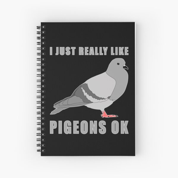 Simplemente me gustan las palomas Ok Cuaderno de espiral