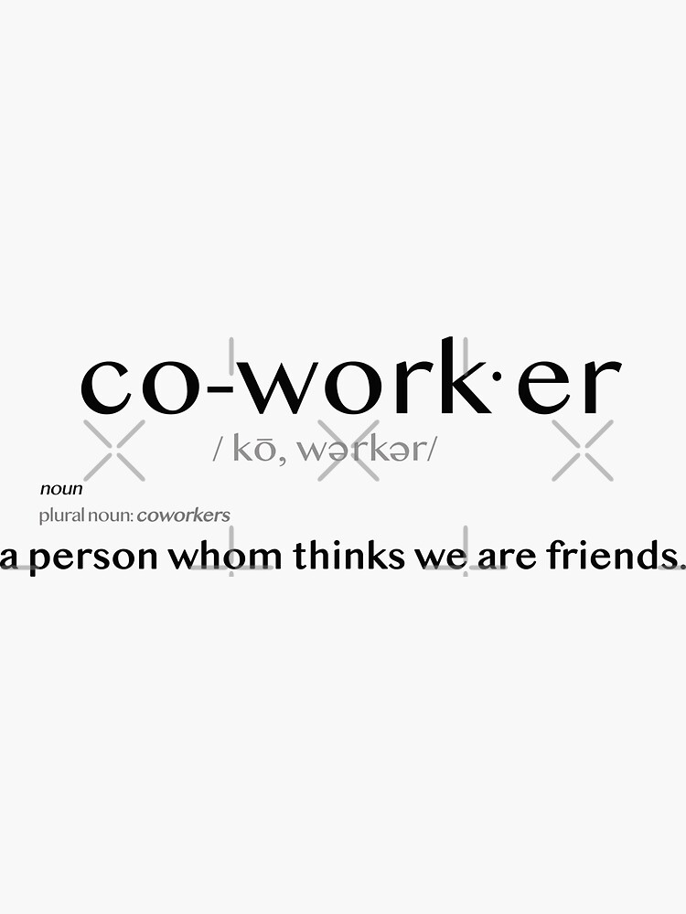"Coworker by Definition" Sticker for Sale by LikeMindDesigns Redbubble