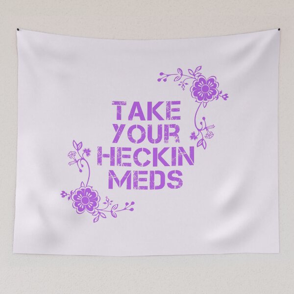 Item preview, Take Your Meds designed and sold by Nochisan.