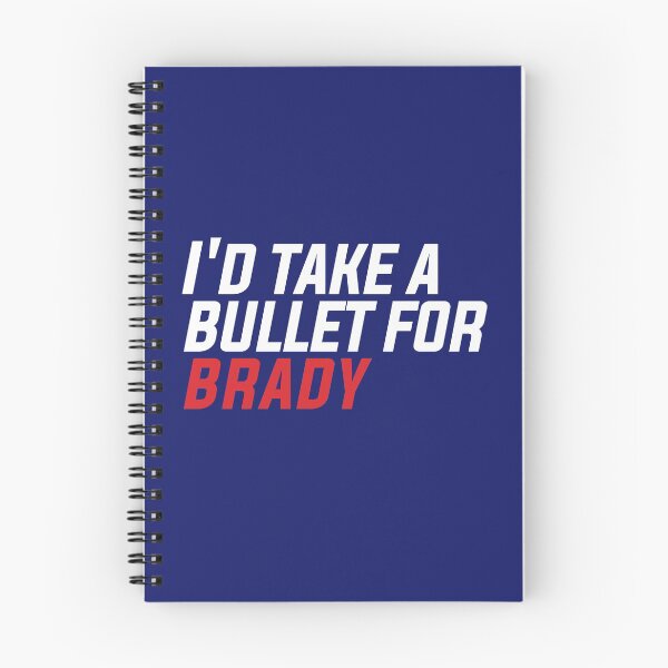 Item preview, I'd Take A Bullet For Brady designed and sold by LikeMindDesigns.
