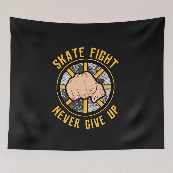 Item preview, Skate Fight Never Give Up designed and sold by LikeMindDesigns.