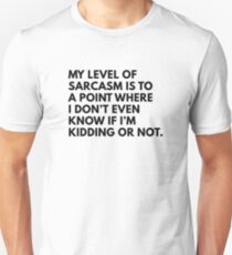 My Level Of Sarcasm Unisex T-Shirt