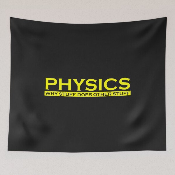 Item preview, Physics Why stuff does other stuff funny science nerd gift designed and sold by hadleydesigns.