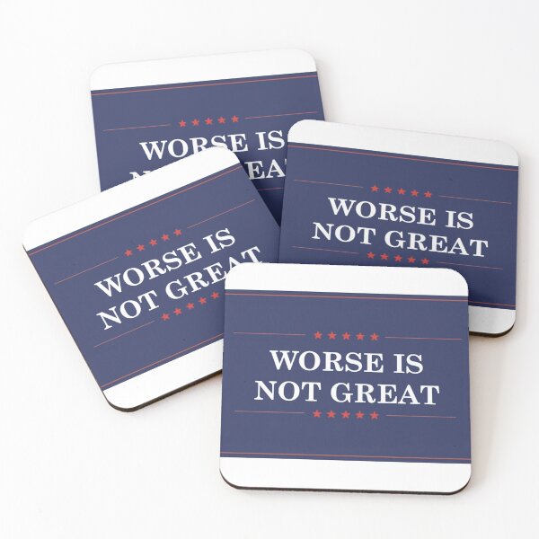 Item preview, Worse Is Not Great designed and sold by BodaciousPine.