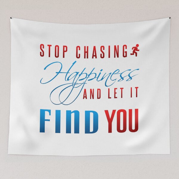 Item preview, Stop chasing happiness and let it find you designed and sold by Kam-designs.
