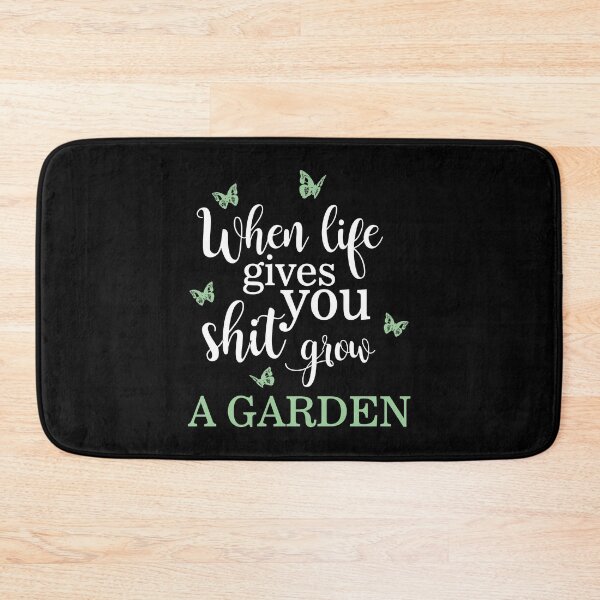 Item preview, When Life Gives You Shit, Grow a Garden Funny Pun designed and sold by perfectpresents.