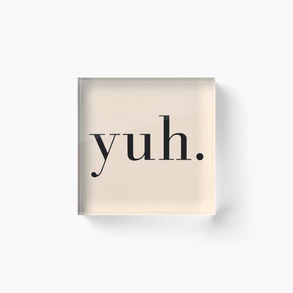 Item preview, Yuh. designed and sold by yassmans.