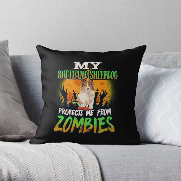 My Shetland Sheepdog Protects Me From Zombies - Funny Shetland Sheepdog Halloween Zombie Eater Throw Pillow