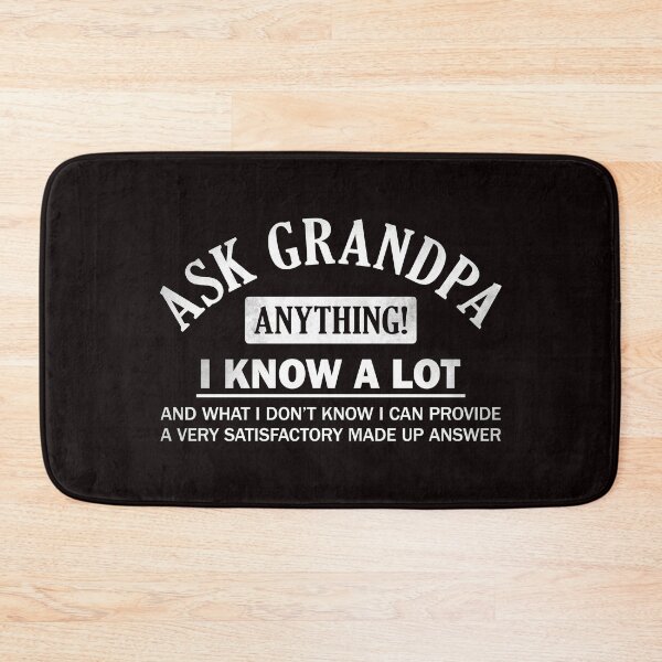 Item preview, Ask Grandpa Anything I Know A Lot - Grandfather Gift designed and sold by PremiumTShirts.