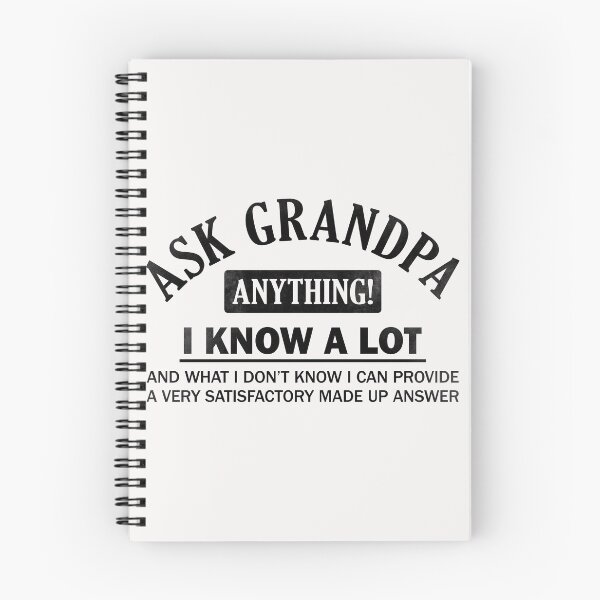 Item preview, Ask Grandpa Anything I Know A Lot - Grandfather Gift designed and sold by PremiumTShirts.