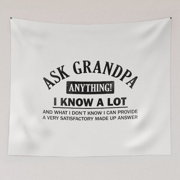 Item preview, Ask Grandpa Anything I Know A Lot - Grandfather Gift designed and sold by PremiumTShirts.