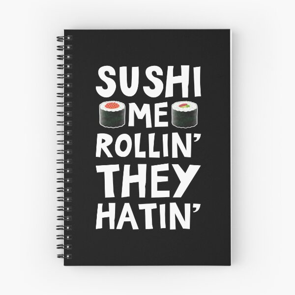Item preview, Sushi Me Rollin They Hatin designed and sold by amilli.