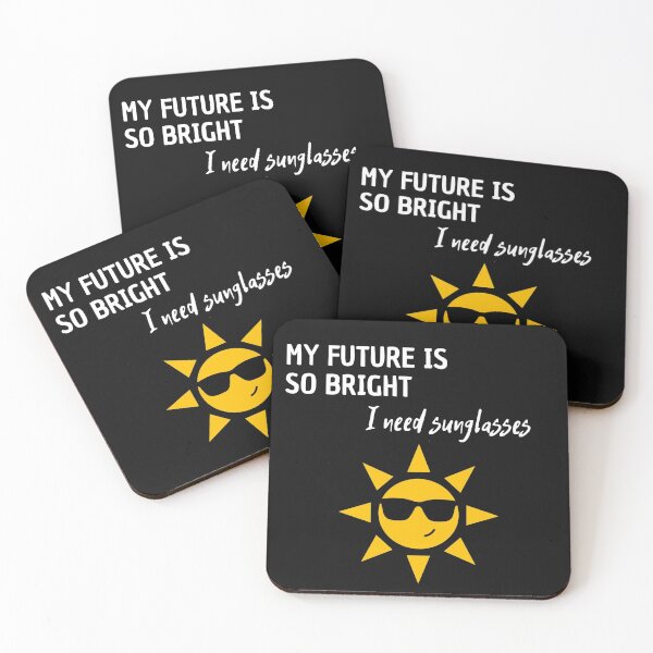 Item preview, My future is so bright I need sunglasses designed and sold by moproconcepts.